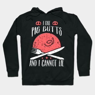 I like big butts and I cannot lie Hoodie